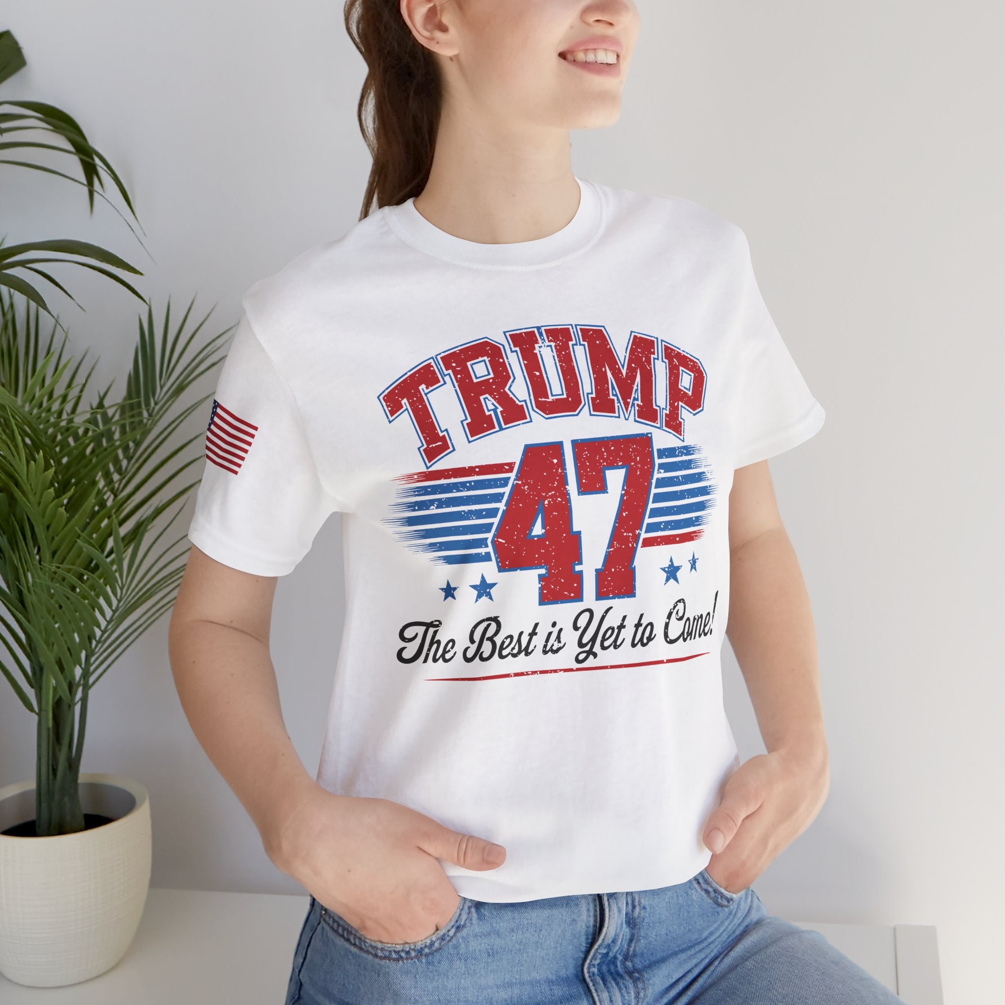 Trump 47 – The Best Is Yet to Come Patriotic Graphic Men Women Unisex Tee