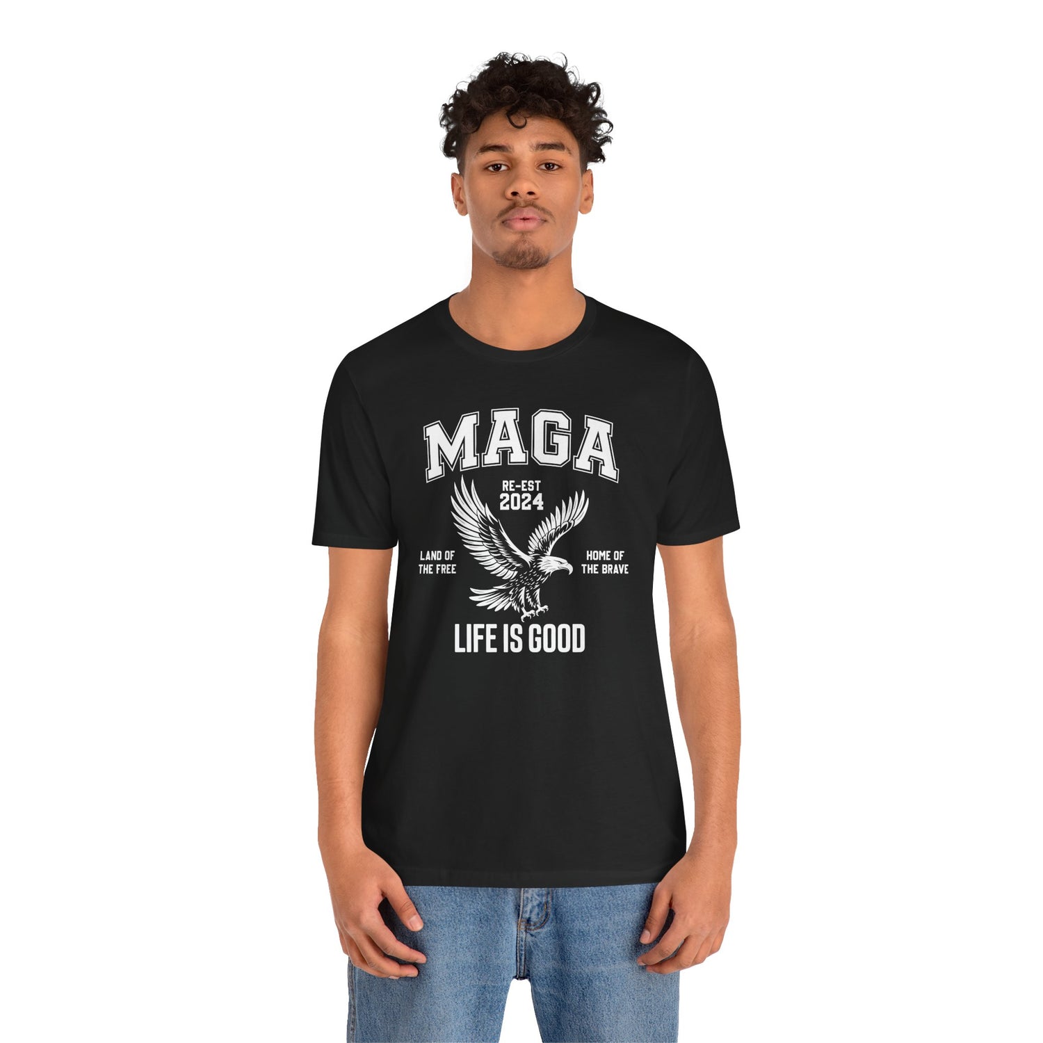 MAGA-LIFE IS GOOD MEN&