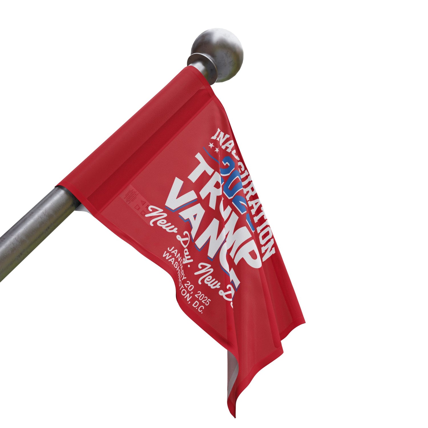 INAUGURATION 2025 TRUMP VANCE -NEW DAY NEW "DON" COMMEMORATIVE Flag