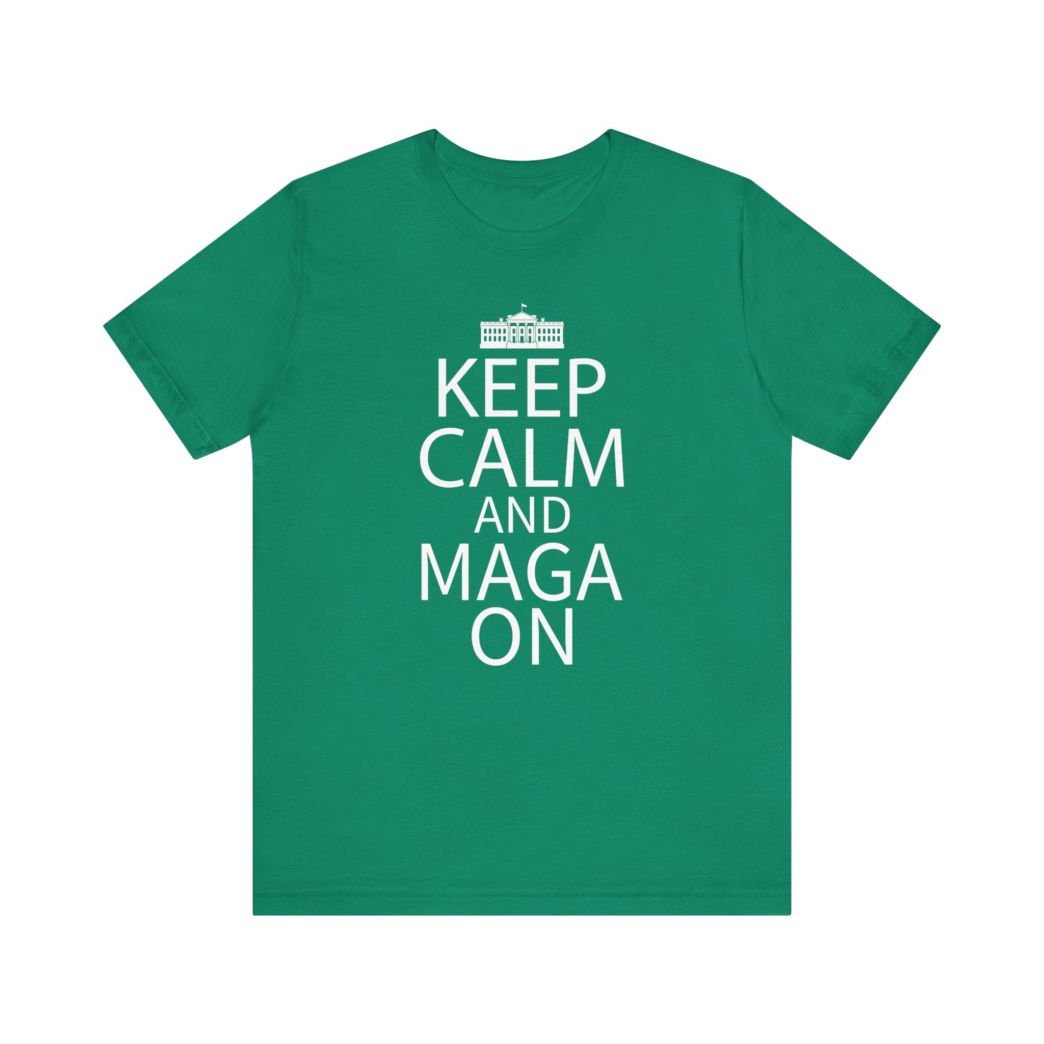 KEEP CALM MAGA ON Unisex Jersey Short Sleeve Tee