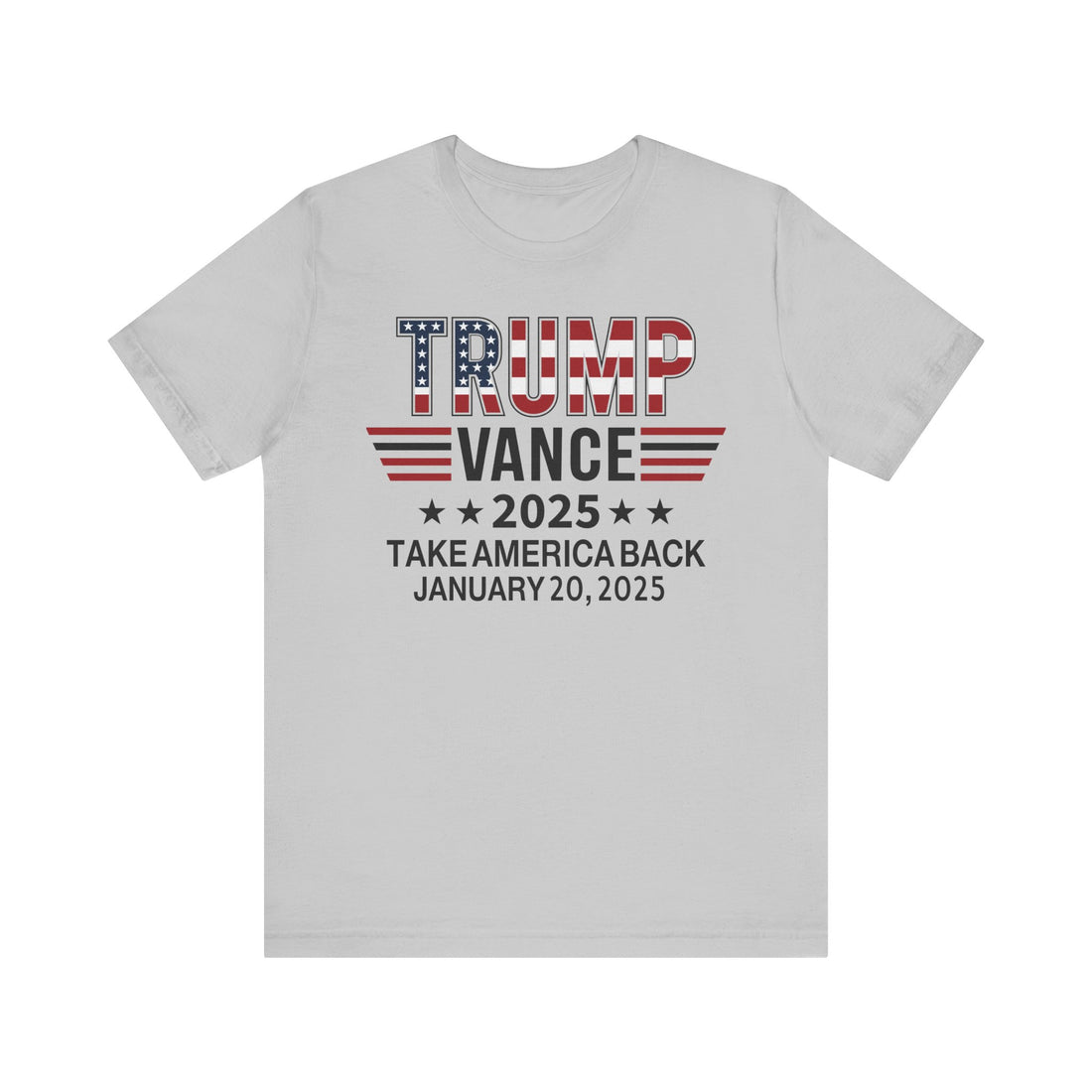 TRUMP VANCE TAKE AMERICA BACK 2025 COMMEMORATIVE INAUGURATION Unisex Jersey Short Sleeve Tee