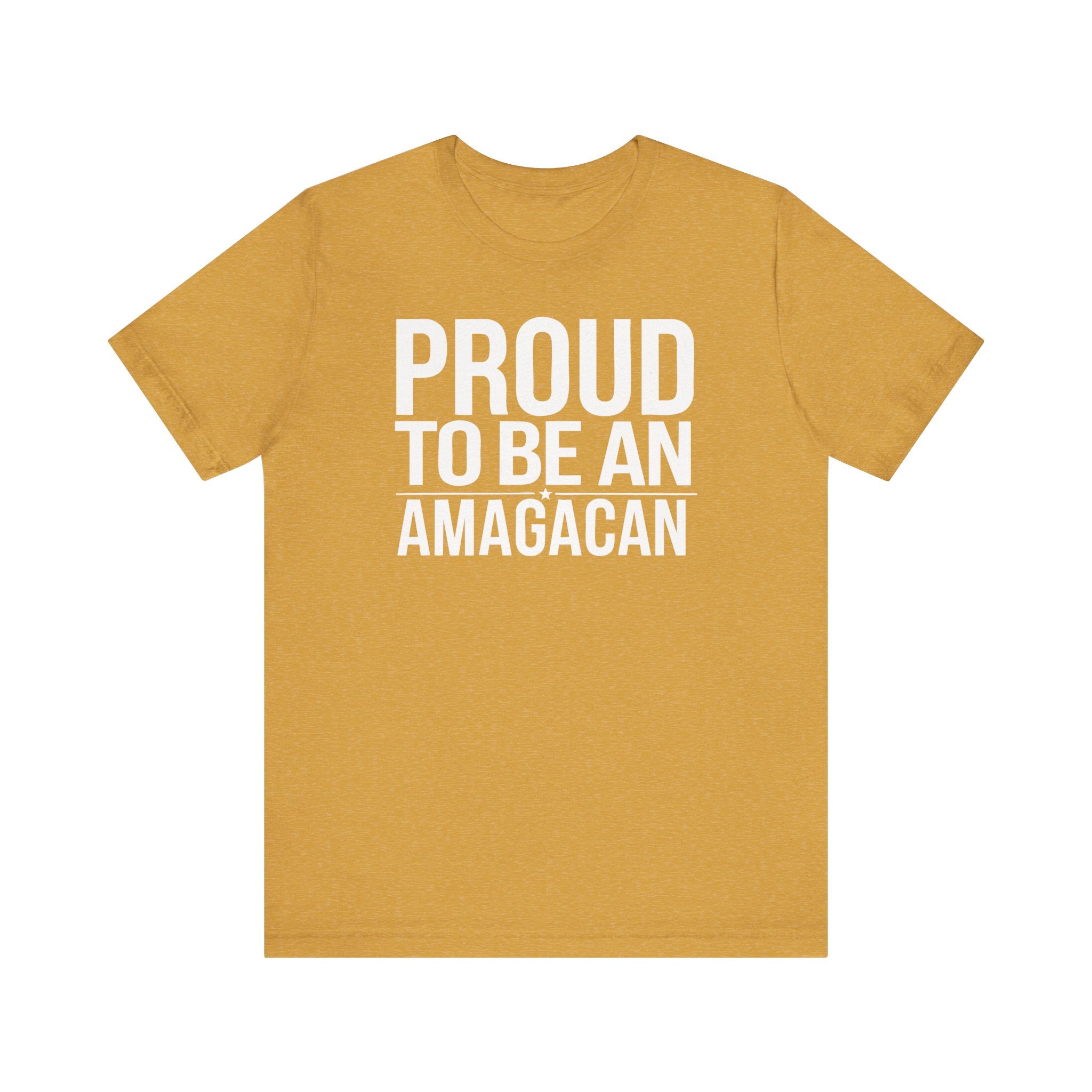 PROUD TO BE AN AMAGACAN MEN&
