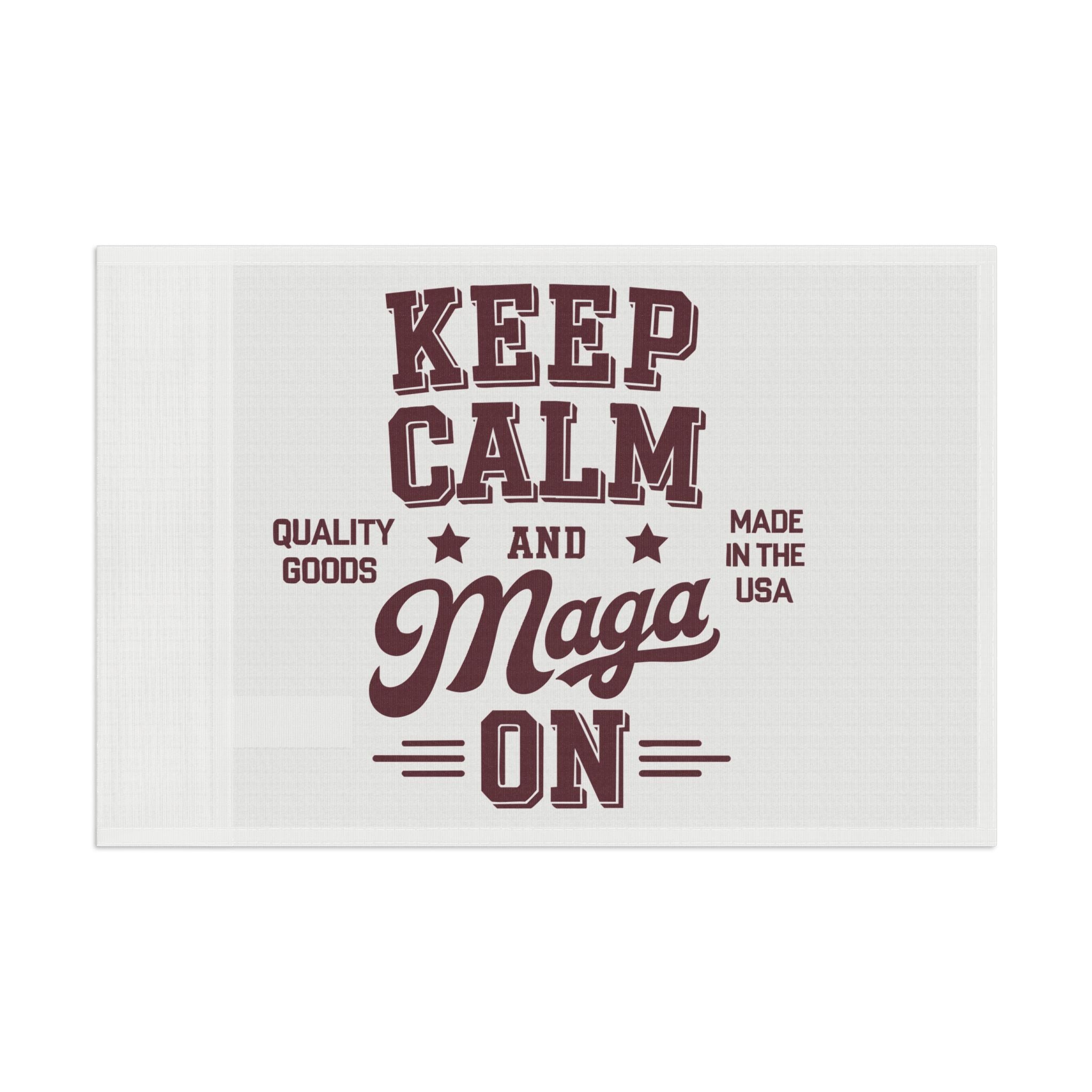 KEEP CALM AND MAGA ON Flag