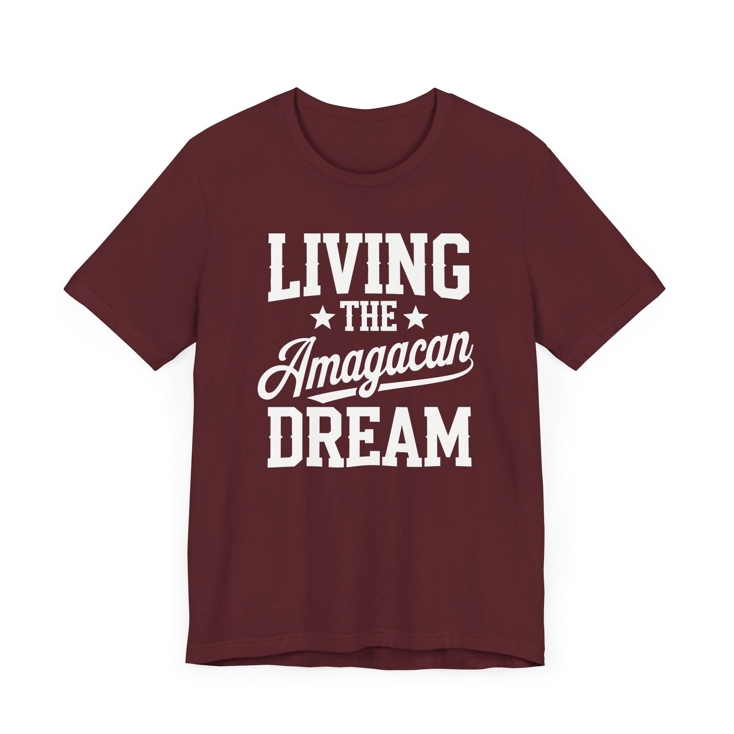 LIVING THE AMAGACAN DREAM MEN&