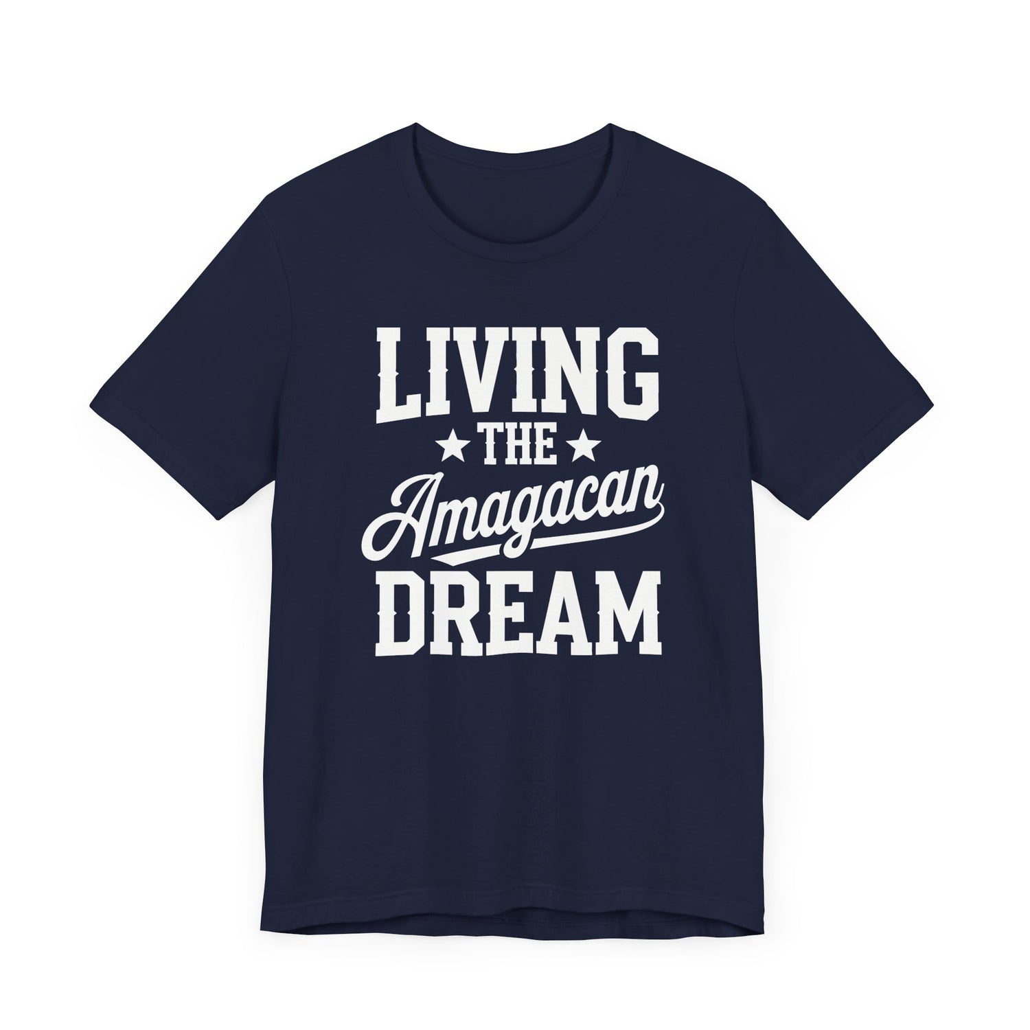 LIVING THE AMAGACAN DREAM MEN&