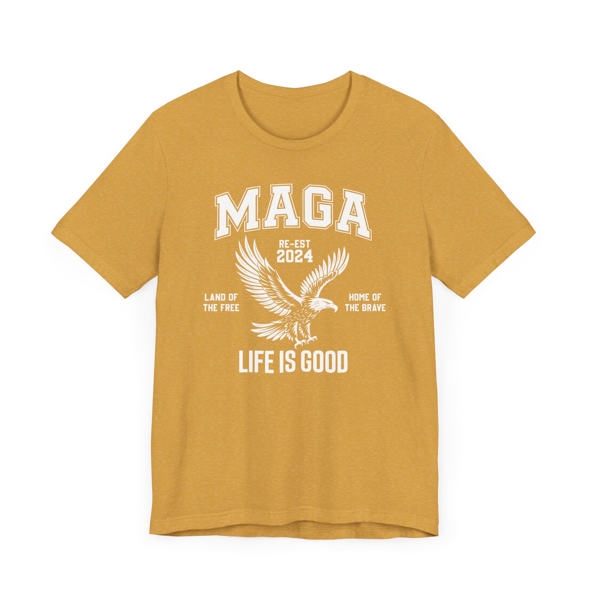 MAGA-LIFE IS GOOD MEN&