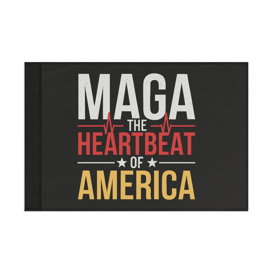 MAGA THE HEARTBEAT OF AMERICAN Flag