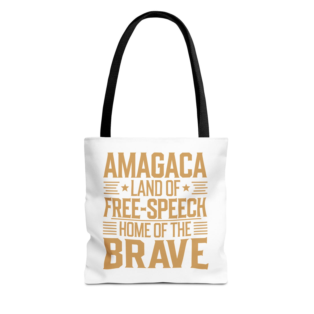 AMAGACA-LAND OF FREE SPEECH AND HOME OF TEH BRAVE Tote Bag (AOP)