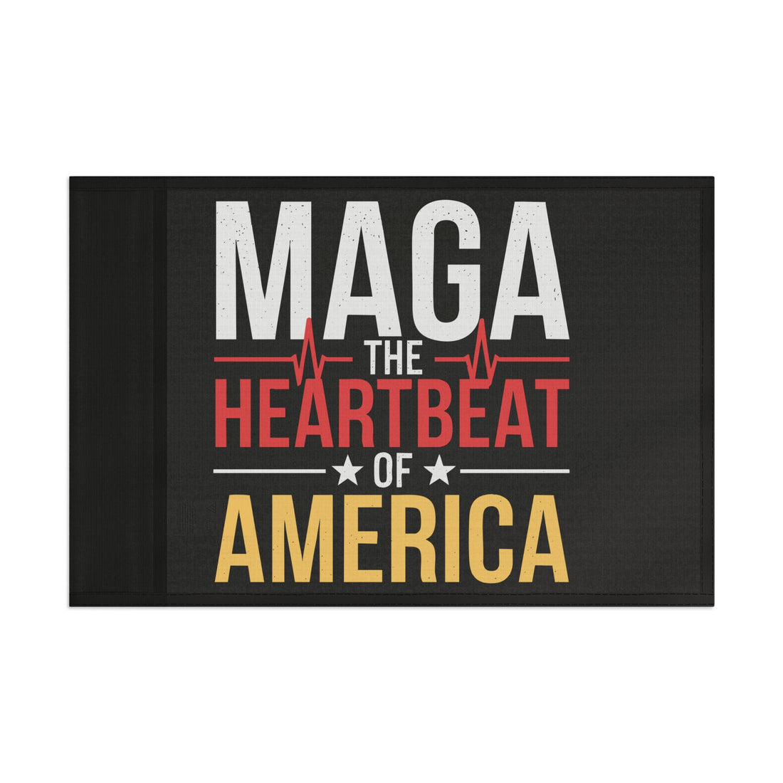 MAGA THE HEARTBEAT OF AMERICAN Flag