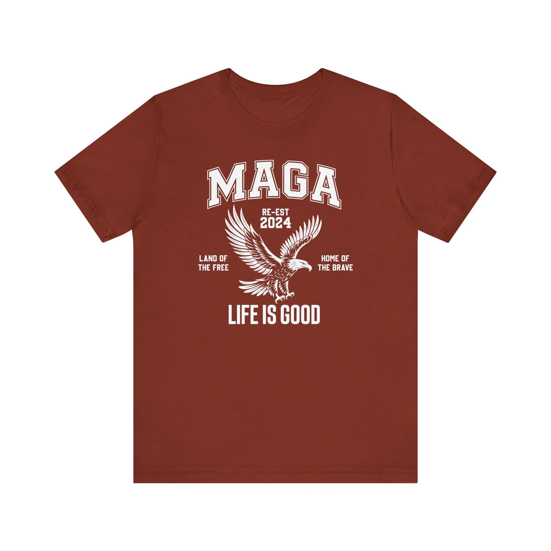 MAGA-LIFE IS GOOD MEN&