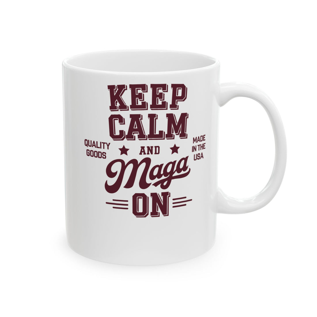 Keep Calm MAGA ON Ceramic Mug, (11oz, 15oz)
