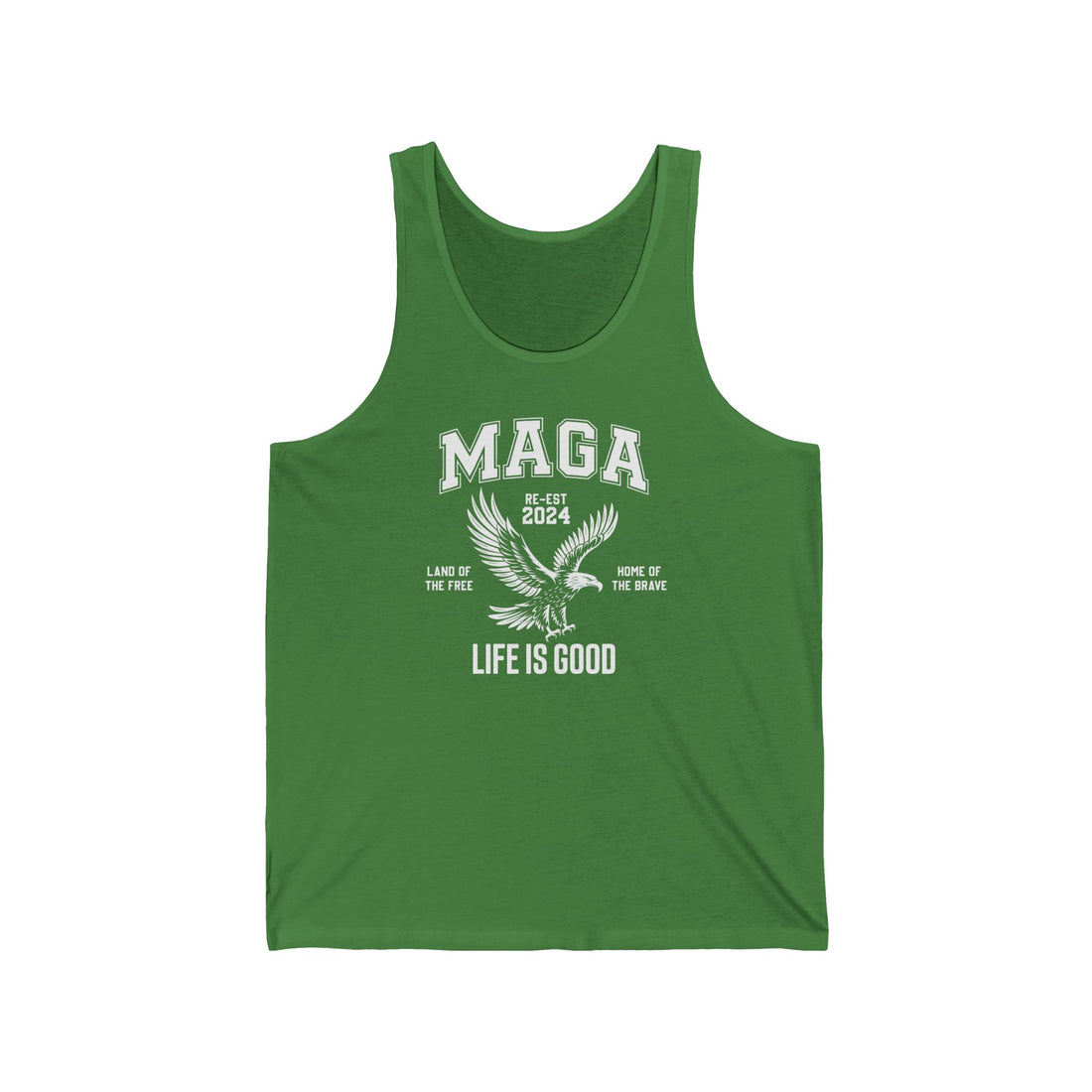 MAGA-LIFE IS GOOD MEN&