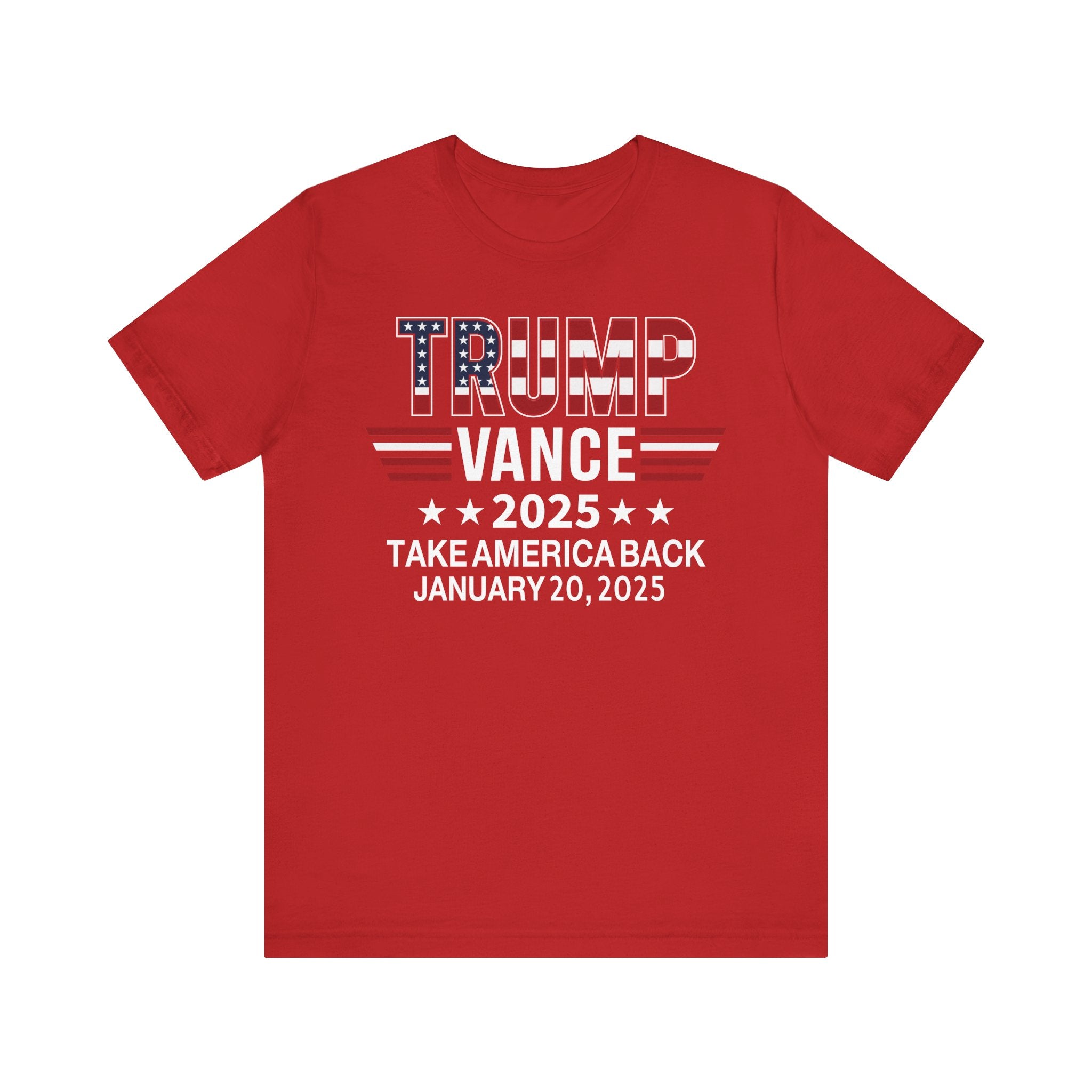TRUMP VANCE TAKE AMERICA BACK 2025 COMMEMORATIVE INAUGURATION Unisex Jersey Short Sleeve Tee