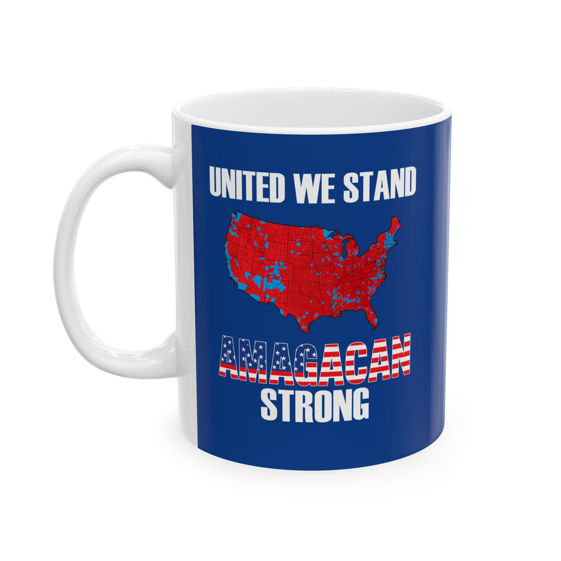 UNITED WE STAND-AMAGACAN STRONG Ceramic Mug, (11oz, 15oz)